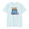 Lazy Days Crazy Nights Unisex Light Fabric Tee - Image 3