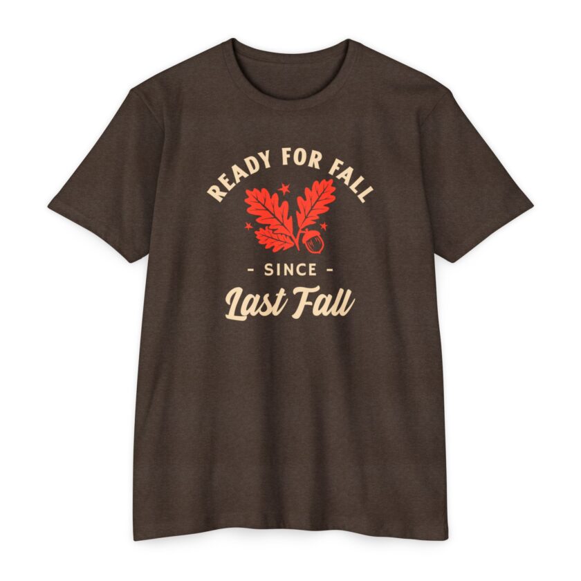 "Ready for Fall"  CVC Jersey T-shirt