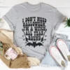 I Don't Need Halloween T-Shirt - Image 4
